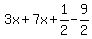 3x%2B7x%2B1%2F2-9%2F2