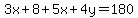 3x%2B8%2B5x%2B4y=180