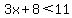 3x%2B8%3C11