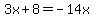 3x%2B8=-14x
