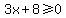 3x%2B8%3E=0