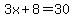 3x%2B8+++++=+30