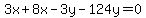 3x%2B8x-3y-124y=0