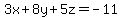 3x%2B8y%2B5z=+-11