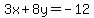 3x%2B8y=-12