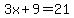 3x%2B9=+21