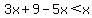 3x%2B9-5x%3Cx