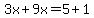 3x%2B9x=5%2B1