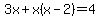 3x%2Bx%28x-2%29=4