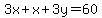 3x%2Bx%2B3y=60
