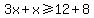 3x%2Bx%3E=12%2B8