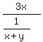 3x%2F%281%2F%28x%2By%29%29