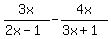 3x%2F%282x-1%29-4x%2F%283x%2B1%29
