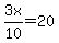 3x%2F10=20