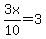 3x%2F10+=+3