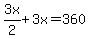 3x%2F2%2B3x=360