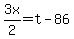 3x%2F2=t-86