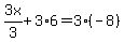 3x%2F3%2B3%2A6=3%2A%28-8%29