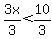 3x%2F3%3C10%2F3
