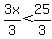 3x%2F3%3C25%2F3