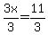 3x%2F3=11%2F3