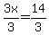 3x%2F3=14%2F3