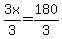 3x%2F3=180%2F3
