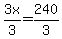 3x%2F3=240%2F3