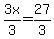 3x%2F3=27%2F3