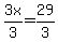 3x%2F3=29%2F3