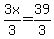 3x%2F3=39%2F3