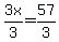 3x%2F3=57%2F3