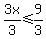 3x%2F3+%3C=+9%2F3