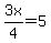 3x%2F4+=+5