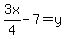 3x%2F4-7=y