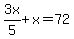 3x%2F5%2Bx=72