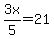 3x%2F5=21