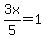 3x%2F5+=+1
