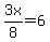 3x%2F8=6