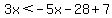 3x%3C-5x-28%2B7