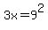 3x=+9%5E2