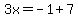 3x=-1%2B7