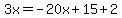 3x=-20x%2B15%2B2
