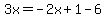 3x=-2x%2B1-6
