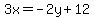 3x=-2y%2B12