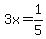 3x=1%2F5