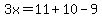 3x=11%2B10-9