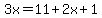 3x=11%2B2x%2B1