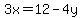 3x=12-4y