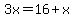 3x=16%2Bx